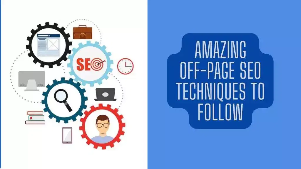 15 Amazing Off-Page SEO Techniques to Follow